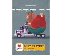 Best Prayers for truckers: A Christian Companion for Truck Drivers - With Journal Pages and Free Audiobook Included