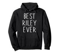 Best Riley Ever - Camiseta Divertida y Personalizada con Nombre Riley Sudadera con Capucha