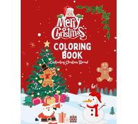 Best Seller Christmas Coloring Book for Kids: Fun Holiday Designs Featuring Santa, Reindeer, Snowmen & Christmas Trees