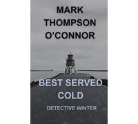 BEST SERVED COLD: Detective Winter (Detective Winter - South Shields)
