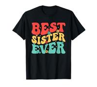 Best Sister Ever Hermano Amor Familia Hermana Hermana Camiseta