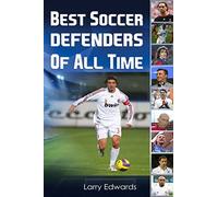 Best Soccer Defenders Of All Time