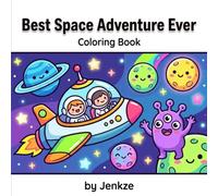 Best Space Adventure Ever: Space Adventure Coloring Book | 8.5x8.5 inches, 80 Pages | 40 Coloring Pages