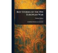 Best Stories of the 1914 European War
