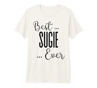 Best Sugie Ever Linda Madre mamá Madres cumpleaños Amor mamá Camiseta Premium