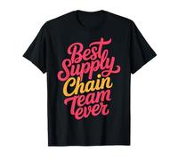 Best Supply Chain Team Ever Equipo de logística |- Camiseta