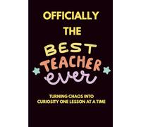 Best Teacher Ever: (6x9) 150 Pages, Lined Notebook, Teacher Appreciation, Gift, Thank You Present, Journal, Planner