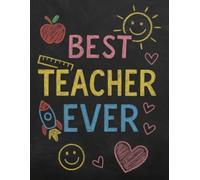 Best Teacher Ever Lined Notebook Gift: Thoughtful Journal for Teacher Appreciation, Retirement or End of School Year Thank You