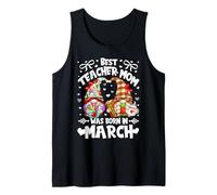 Best Teacher Mom Are Born In March Funny Birthday GNOME Camiseta sin Mangas