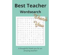 Best Teacher Wordsearch: Teacher gift idea, wordsearch, relaxing thankful, 55 puzzles, thank you to a great teacher