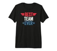 Best Team Ever Camiseta Premium