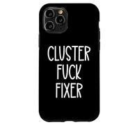 Best Team Ever Coworker Cluster Fuck Fixer of Everything Dad Carcasa para iPhone 11 Pro