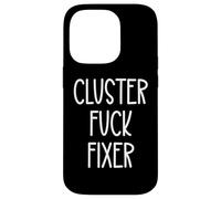 Best Team Ever Coworker Cluster Fuck Fixer of Everything Dad Carcasa para iPhone 14 Pro