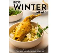 Best Winter Meals: Healthy Recipe Ideas for Weeknights Like American Macaroni and Cheese, Chicken Marsala, New England Clam Chowder, Plus Much More