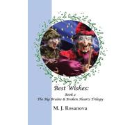Best Wishes: Book 2 The Big Brains & Broken Hearts Trilogy