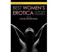 Best Women's Erotica of the Year, Volume 6 (Best Women's Erotica Series)