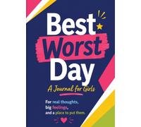Best Worst Day: A Journal For Girls