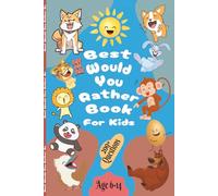 Best Would You Rather Book for kids: 200+ Funny, Gross, and Tricky Questions for Endless Laughs (Ages 6-14),Made you think