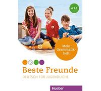 BESTE FREUNDE A1.1 Mein Grammatikheft: Mein Grammatikheft A1.1 - 9783193910516