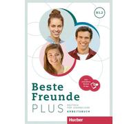 BESTE FREUNDE PLUS B1.2 Ab&Code: Deutsch für Jugendliche .Deutsch als Fremdsprache: Vol. 2