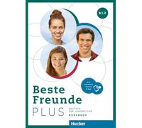 BESTE FREUNDE PLUS B1.2 Kb&Code: Deutsch für Jugendliche .Deutsch als Fremdsprache / Kursbuch plus interaktive Version: Vol. 2