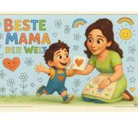 Beste Mama der Welt: Malbuch für Kinder (Kleine Geschenke für die ganze Familie)
