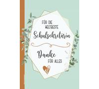 Beste Schulsekretärin: Weltbeste Schul Sekretärin Geschenk ein Notizbuch liniert für Schreibkraft und Bürokauffrau im Schulsekretariat praktisches Buch A5 für Arbeit im Schulbüro für Notizen Ideen