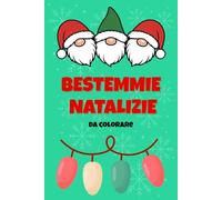 Bestemmie Natalizie da Colorare: Libro da colorare per adulti