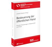 Besteuerung der öffentlichen Hand: Aktuelle Entwicklungen in Wissenschaft und Praxis