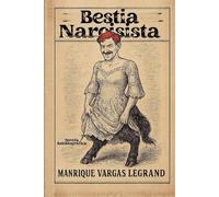 Bestia Narcisista: Fue tanta falsedad que solo la verdad quedó