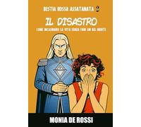 Bestia Rossa Assatanata 2 - Il Disastro: Come incasinarsi la vita senza fare un bel niente (Dalla Multidimensione con Furore)