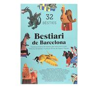 Bestiari De Barcelona - 32 Besties - Coneix La Historia Del Bestiari Dels Barris De La Ciutat - Pinta Les 32 Besties I Munta En 3d Les Del Seguici Popular (Barcelona Beceroles)
