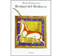 Bestiari del Medioevo (Saggi)