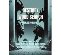 Bestiary Word Search: 80 Mythic Creatures, Cryptids & Legends-Themed Puzzles - 1,600+ Words to Find - Puzzle Games for Adults - Includes Answer Keys ... for Puzzle Fans & Lore Lovers (GridQuest)