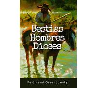 Bestias, Hombres, Dioses