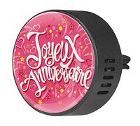 BestIdeas 2 clips de ventilación ambientador de coche con feliz cumpleaños en francés Joyeux Anniversaire rosa aromaterapia difusor de aceite esencial