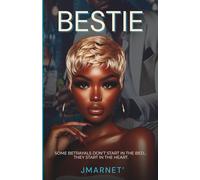 BESTIE: A Steamy Urban Fiction Romance of Betrayal, Loyalty, and Forbidden Love Affair Between a Wife, Her Husband, and Her Best Friend: An Urban ... Romance | A Spicy Drama | Love Triangle