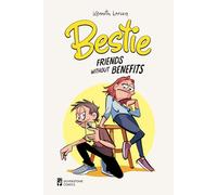 Bestie: Friends Without Benefits (Volume 1 of the Complete Bestie Comic Strip Collection - Humor Comics About Modern Friendship) (Bestie: The Complete ... Friends, Enemies, and Everything in Between))