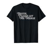 Bestie Please Let Me Merge Lanes Coche Divertido Chiste Viral Meme Camiseta