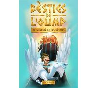 Bèsties de l'Olimp 1. El guardià de les bèsties