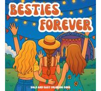 Besties Forever: A Cozy Girl Friendship Coloring Book for Teens & Women | Cute Friendship Moments for Relaxation, Self-Care & Creativity (The Cozy Girl Series)