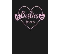 Besties Forever, Notebook/Journal for best friends (Black and pink): 6” x 9”, 120 pages blank lined paper/ Gift for Best Friends