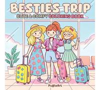 Besties Trip - Cute & Comfy Coloring Book