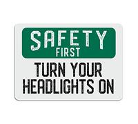 BESTORLOVE Señal de advertencia de aluminio con texto en inglés "Safety First Turn Your Headlights on", letrero sarcástico divertido de 10 x 14 pulgadas, pintura de hierro resistente al viento para el