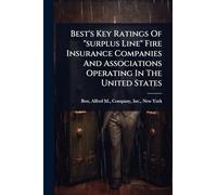 Best's Key Ratings Of "surplus Line" Fire Insurance Companies And Associations Operating In The United States