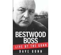 Bestwood Boss: Live by the Gunn