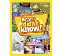 Bet You Didn't Know: Fascinating, Far-out, Fun-tastic Facts!