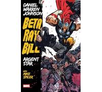 Beta Ray Bill By Daniel Warren Johnson: Argent Star Tpb [New Printing]: 1