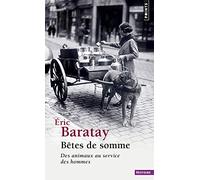 Bêtes de somme: Des animaux au service des hommes (Points Histoire)