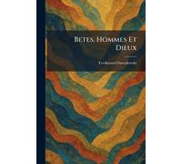 Betes, Hommes Et Dieux